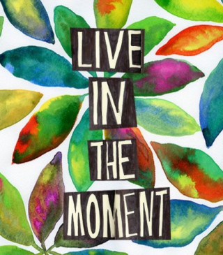 Embracing the Now | Now