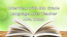 Interview with Mrs. Dunn